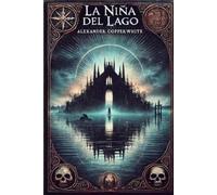 Alexander Copperwhite La niña del lago (Tascabile) Terror En Familia