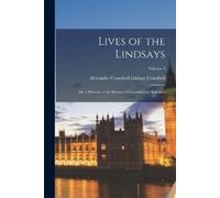 Alexander Crawford Lindsay Crawford Lives of the Lindsays (Tascabile)