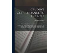 Alexander Cruden Cruden's Concordance To The Bible (Tascabile)