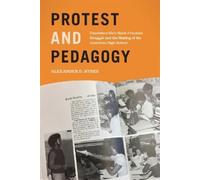 Alexander D. Hyres Protest and Pedagogy (Tascabile)