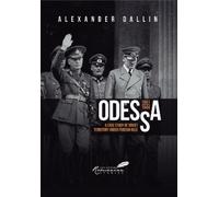 Alexander Dallin Larry L. Watts Odessa, 1941-1944 (Tascabile)