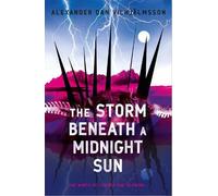 Alexander Dan Vilhjálmsson The Storm Beneath a Midnight Sun (Tascabile)