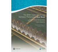 Alexander Danilenko Caro The IBNET Water Supply and Sanitation Perf (Tascabile)