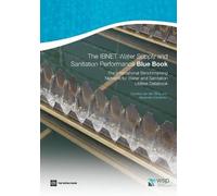 Alexander Danilenko Caro The IBNET Water Supply and Sanitation Perf (Tascabile)