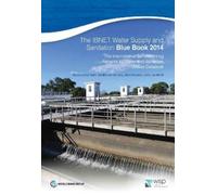 Alexander Danilenko Caroline van den Berg The IBNET Water Supply and (Tascabile)