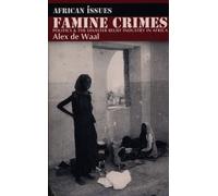 Alexander de Waal Famine Crimes (Tascabile) African Issues
