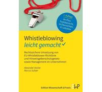 Alexander Deicke Marcus Sultzer Whistleblowing - leicht gemacht (Tascabile)