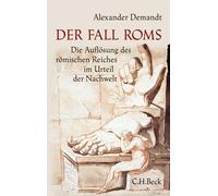 Alexander Deman Der Fall Roms: Die Auflösung des römischen Reiches i (Tascabile)