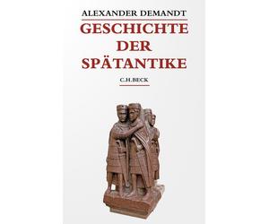 Alexander Deman Geschichte der Spätantike: Das Römische Reich (Copertina rigida)