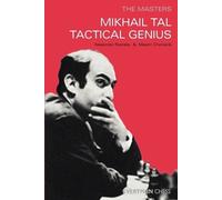 Alexander Der Raetsky Maxim Chetverik Mikhail Tal: Tactical Genius (Tascabile)