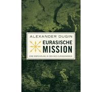Alexander Dugin Eurasische Mission (Tascabile)