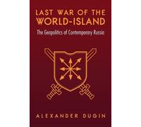 Alexander Dugin Last War of the World-Island (Tascabile)