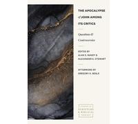Alexander E. Stewart Ala The Apocalypse of John Among its Critics - (Tascabile)