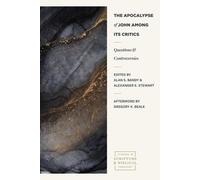 Alexander E. Stewart Ala The Apocalypse of John Among its Critics - (Tascabile)