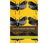 Alexander Edwards The Decisions We Make (Tascabile)