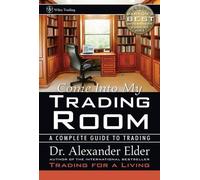 Alexander Elder Come Into My Trading Room (Copertina rigida) Wiley Trading
