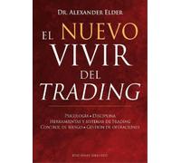 Alexander Elder Nuevo Vivir del Trading, El (Copertina rigida)