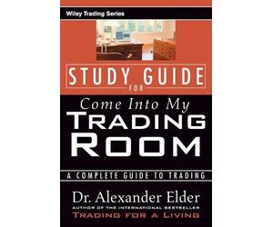 Alexander Elder Study Guide for Come Into My Trading Room (Tascabile)