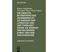 Alexander Elste Die Gesetze, Betreffend Das Urheberrecht an W (Copertina rigida)