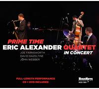 Alexander, Eric Quartet - Prime Time: In Concert