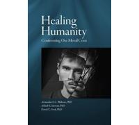 Alexander F. C. Webster Healing Humanity (Tascabile)
