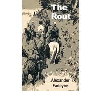 Alexander Fadeyev The Rout (Tascabile)