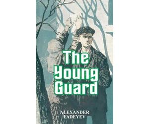 Alexander Fadeyev The Young Guard (Tascabile)