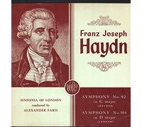 Alexander Faris / Sinfonia of London - Joseph Haydn - The Sinfonia Of London Conducted By Alexander Faris - Symphony No. 92 In G Major "Oxford" / Symphony No. 104 In D Major "London" - World Record Club - T 28