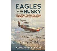 Alexander Fitzgerald-Black Eagles over Husky (Copertina rigida)