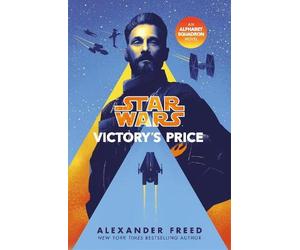 Alexander Freed Star Wars: Victory’s Price (Tascabile)