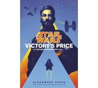 Alexander Freed Victory's Price (Star Wars) (Copertina rigida)