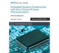Alexander G Dea Embedded Systems Fundamentals with Arm Cortex-M base (Tascabile)