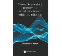 Alexander G Ram Wave Scattering Theory For Small Bodies Of Ar (Copertina rigida)