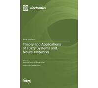 Alexander Gegov Theory and Applications of Fuzzy Systems and (Copertina rigida)