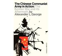 Alexander George The Chinese Communist Army in Action (Tascabile)