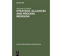 Alexander Gerybadze Strategic Alliances and Process Redesign (Copertina rigida)