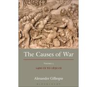 Alexander Gillespie The Causes of War (Copertina rigida)