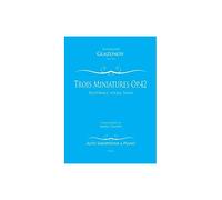 Alexander Glazunov-Trois Miniatures OP. 42-BOOK+PART