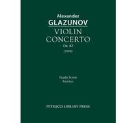 Alexander Glazunov Violin Concerto, Op.82 (Tascabile)