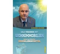 Alexander Goldwein Geld verdienen mit Wohnimmobilien (Copertina rigida)