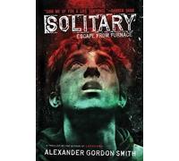 Alexander Gordon Smith Solitary (Tascabile)