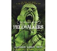 Alexander Gordon Smith The Devil's Engine: Hellwalkers (Tascabile)