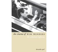 Alexander Graf The Cinema of Wim Wenders (Tascabile)