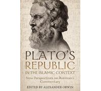 Alexander Green Plato's Republic in the Islamic Context (Copertina rigida)