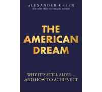 Alexander Green The American Dream (Copertina rigida)