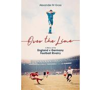 Alexander Gross Over the Line (Copertina rigida)