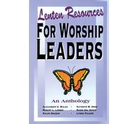 Alexander H Wales Robert L Linder Ralph D Lenten Resources for Wors (Tascabile)