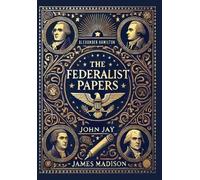 Alexander Hamil The Federalist Papers (Collector's Edition) ( (Copertina rigida)
