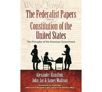 Alexander Hamilton Jam The Federalist Papers and the Constitution o (Tascabile)
