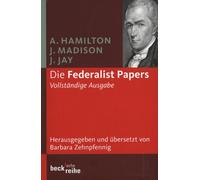 Alexander Hamilton James Madison Die Federalist Papers: Vollständi (Tascabile)